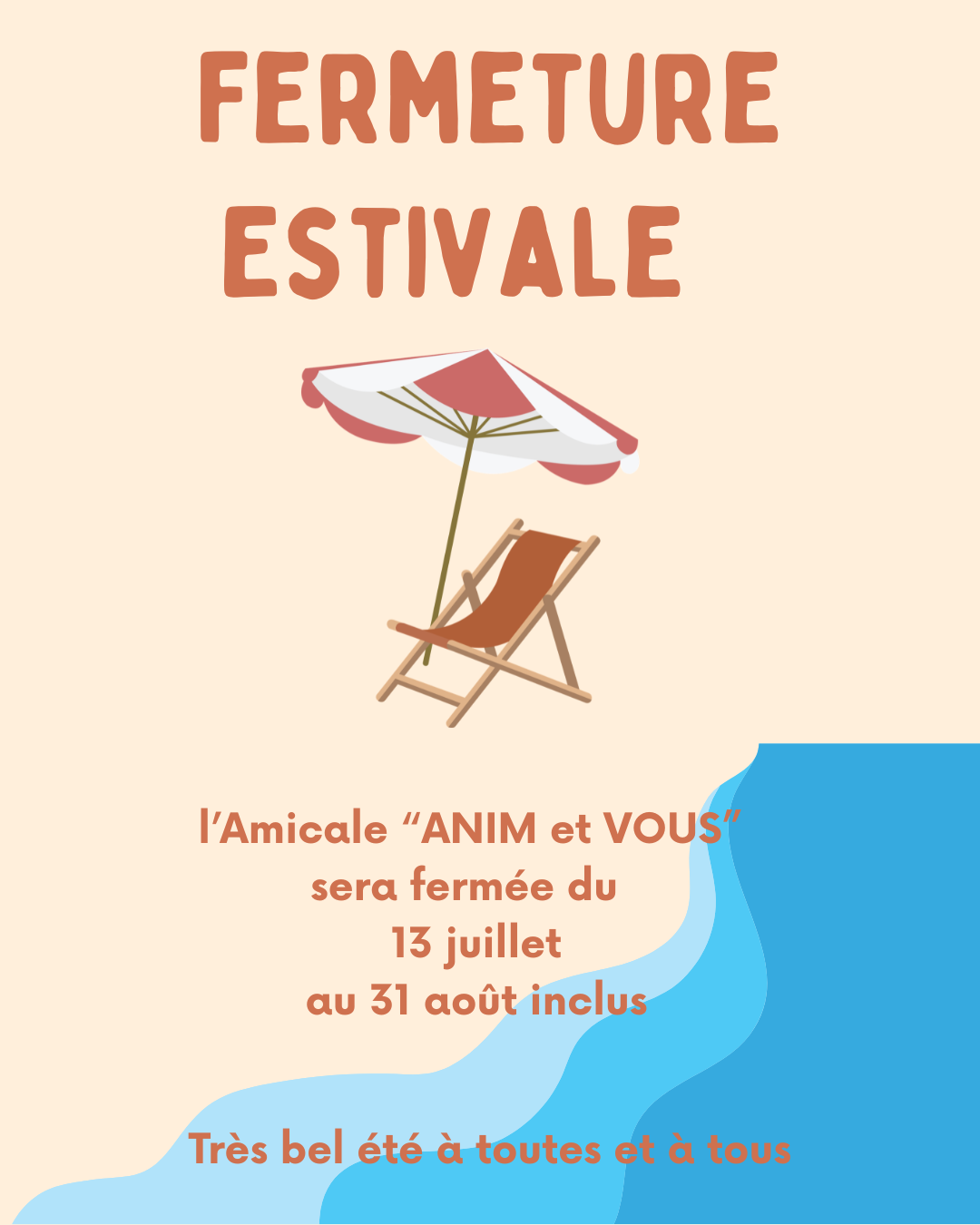 Fermeture estivale "Anim et Vous"
